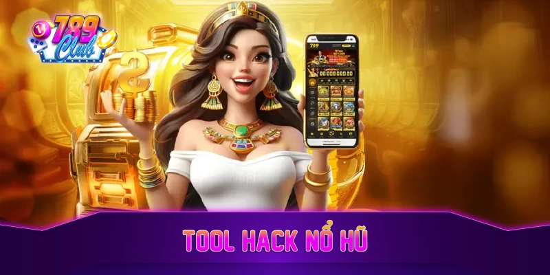 tool hack nổ hũ